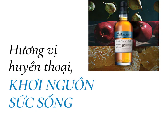 Hương vị huyền thoại khơi nguồn sức sống Rượu Ballantine’s 15 The Glenburgie